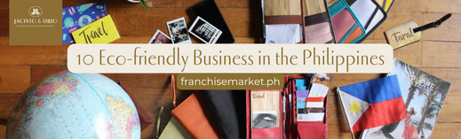 10 Eco-friendly Business in the Philippines